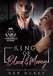 Kings of Blood and Money (Ker Dukey)