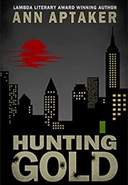 Hunting Gold (Ann Aptaker)