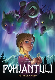 Pohjantuli 1 - Peikkolaakso (Falch, Malin)