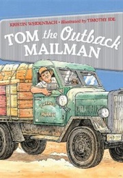Tom the Outback Mailman (Kristin Weidenbach)