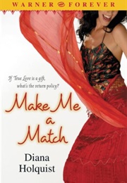Make Me a Match (Diana Holquist)