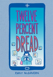 Twelve Percent Dread (Emily McGovern)