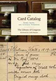 The Card Catalog: Books, Cards, and Literary Treasures (Library of Congress)