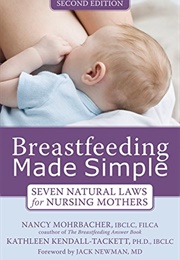 Breastfeeding Made Simple (Kathleen A. Kendall-Tackett)