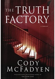 The Truth Factory (Smoky Barrett, #5) (Cody McFadyen)