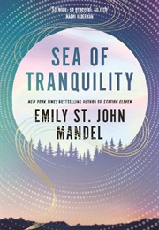 Sea of Tranquility (Emily St. John Mandel)