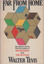 Far From Home (Walter Tevis)