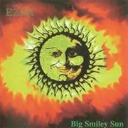 Ezra - Big Smiley Sun