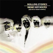 The Rolling Stones - More Hot Rocks: Big Hits &amp; Fazed Cookies