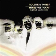 The Rolling Stones - More Hot Rocks: Big Hits & Fazed Cookies