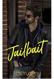 Jailbait (Kristin Coley)