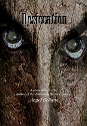 Desiccation (Angel Gelique)