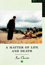 A Matter of Life and Death (BFI Film Classics) (Ian Christie)