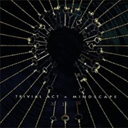 Trivial Act - Mindscape