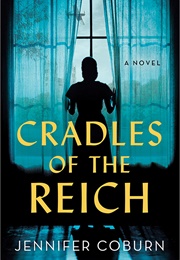 Cradles of the Reich (Jennifer Coburn)