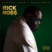 Richer Than I Ever Been (Rick Ross, 2021)