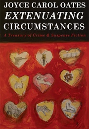 Extenuating Circumstances (Joyce Carol Oates)