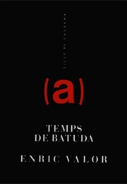 Temps De Batuda (Enric Valor)