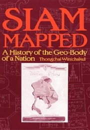 Siam Mapped (Thongchai Winichakul)