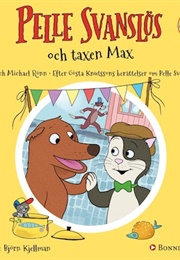 Pelle Svanslös Och Taxen Max (Gösta Knutsson, Åsa Rönn, Michael Rönn)