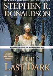 The Last Dark (Stephen R. Donaldson)