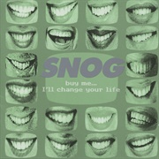 Snog - Buy Me... I'll Change Your Life (1997)