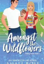 Amongst the Wildflowers (Amali Rose)