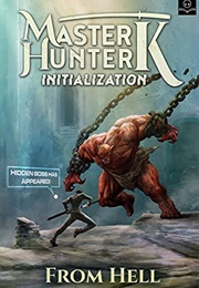 Master Hunter K Series (1-3) (From Hell)