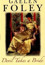 Devil Takes a Bride (Gaelen Foley)