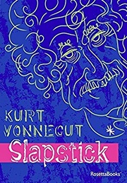 Slapstick, or Lonesome No More! (Kurt Vonnegut)