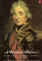 Nelson: A Personal History (Christopher Hibbert)