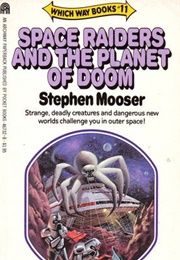 Space Raiders and the Planet of Doom (Stephen Mooser)