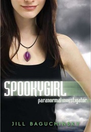Spookygirl: Paranormal Investigator (Jill Baguchinsky)