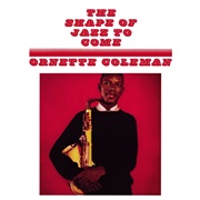 Ornette Coleman - The Shape of Jazz to Come (1959)