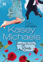 Everything's Coming Up Rosie (Kasey Michaels)