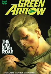Green Arrow Vol. 8: The End of the Road (Jackson Lanzing)
