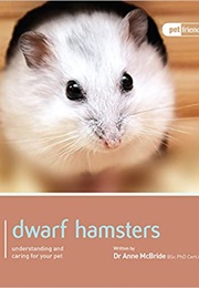 Dwarf Hamsters (Dr Anne McBride)