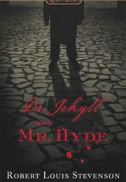 Dr. Jekyll and Mr. Hyde (Robert Louis Stevenson)