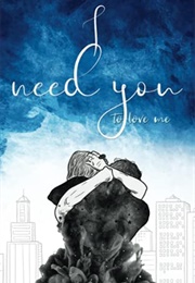 I Need You to Love Me (Genicious)