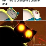 Changing the Chsnnel While Your Dad Is Sleeping and When You Do He Gets Mad