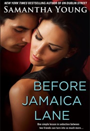 Before Jamaica Lane (On Dublin Street, #3) (Samantha Young)