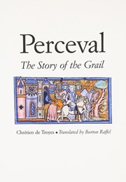 Perceval: The Story of the Grail (Chrétien De Troyes)