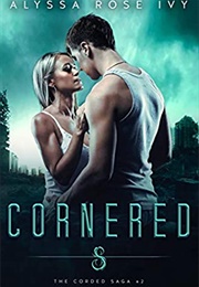 Cornered (Alyssa Rose Ivy)