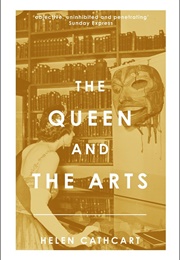 The Queen and the Arts (Helen Cathcart)