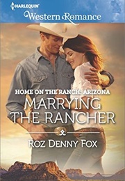 Marrying the Rancher (Roz Denny Fox)