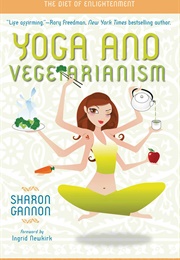 Yoga and Vegetarianism (Sharon Gannon)