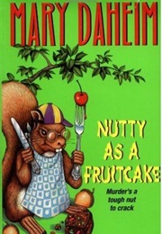 Nutty as a Fruitcake (Mary Daheim)