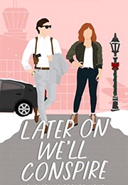 Later on We'll Conspire (Kortney Keisel)