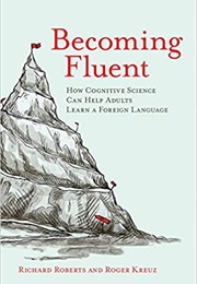 Becoming Fluent (Roger J. Kreuz)