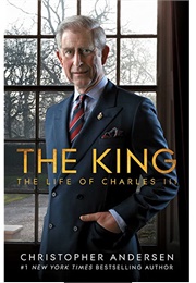 The King: The Life of Charles III (Christopher Andersen)